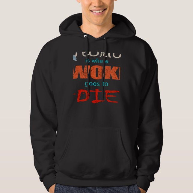 Sudadera Ron DeSantis Florida Es Donde Woke Va A Morir (Anverso)