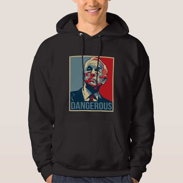 Sudadera Ron Paul - peligroso (Anverso)