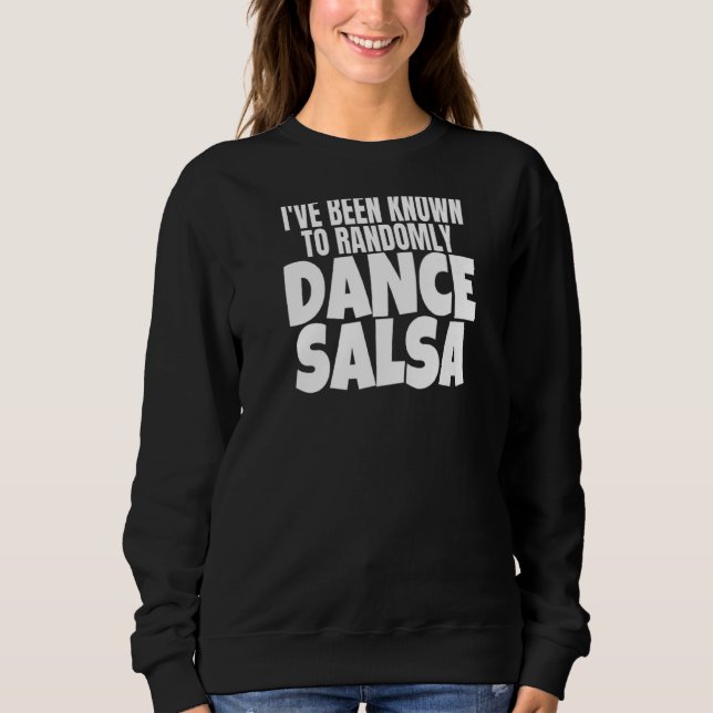 Sudadera Ropa de bailarina de salsa que he conocido al azar (Anverso)