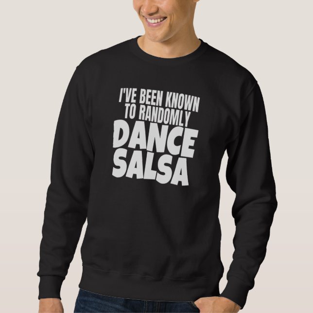 Sudadera Ropa de bailarina de salsa que he conocido al azar (Anverso)