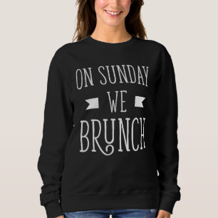 Sudadera Ropa De Brunch - Regalo De Amigo Compartido Los Do