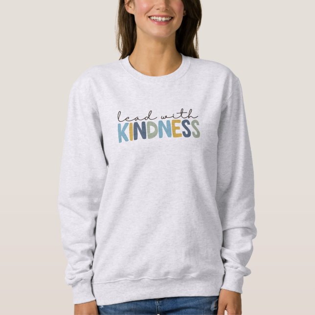 Sudadera Ropa de enfermera Lidera con amabilidad (Anverso)