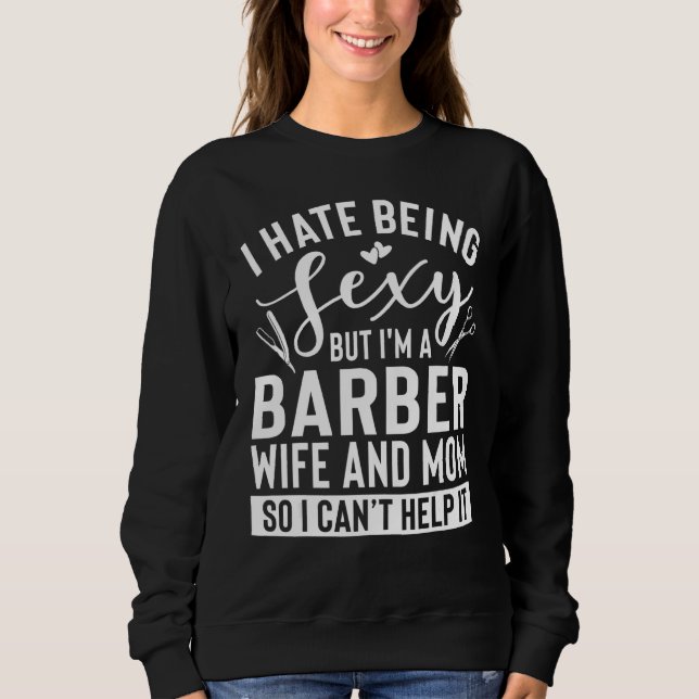 Sudadera Ropa de esposa y mamá de barbero Diseño increíble  (Anverso)
