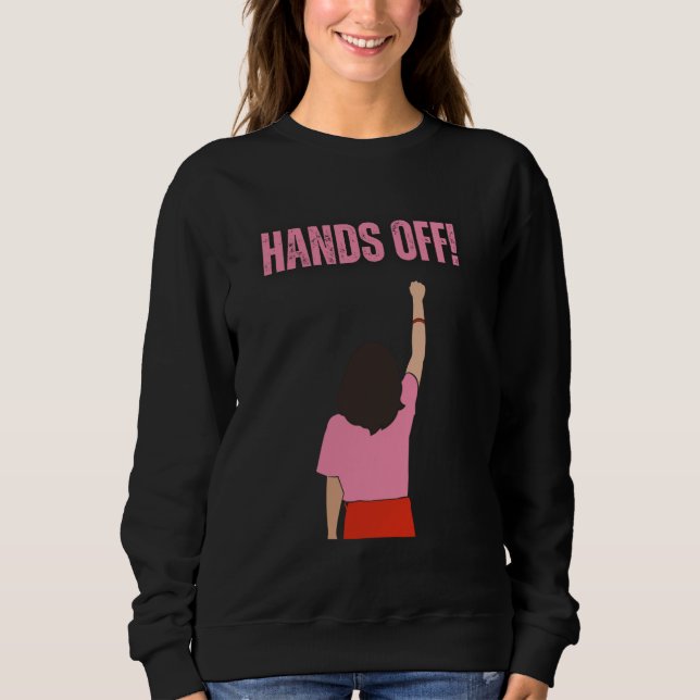 Sudadera Ropa de protesta MANOS FUERA - OFICIAL (Anverso)