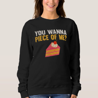 Sudadera Ropa de Torta de Hornear Torta de Quieres Un Trozo