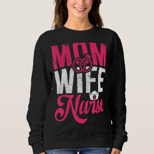 Sudadera Ropa gráfica para enfermeras Mamá Esposa Enfermera