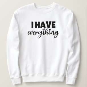Sudadera Ropa Matchy "Tengo Todo" Regalo para Nueva Mamá