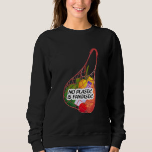 Sudadera Ropa sin plástico es fantástica Protege el planeta