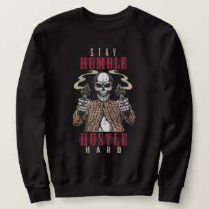 Sudadera Ropa urbana de calavera 'Mantén la humildad, traba