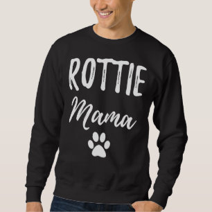 Sudadera Rottie Mama For Rottweiler Dog Mom Dog Toyg Perro