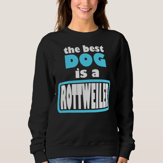 Sudadera Rottweiler Best Dog (Anverso)