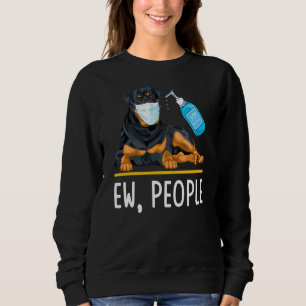 Sudadera Rottweiler Dog Face Mask Mano Sanitizer Ew People