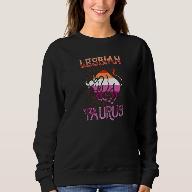 Sudadera Rótulo Lésbico Taurus Zodiac Horóscopo de cumpleañ (Anverso)