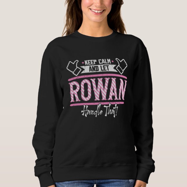 Sudadera Rowan Keep Calm and let Rowan Handle that  1 (Anverso)