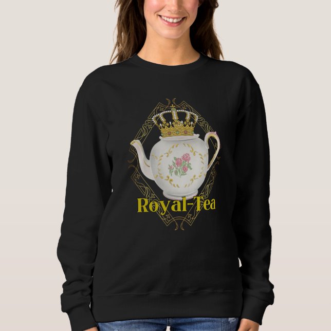 Sudadera Royalty Crown Pun Tea  Tea Party (Anverso)