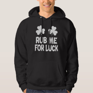 Sudadera Rub Me Por La Suerte St Patricks Day Shamrock Iris