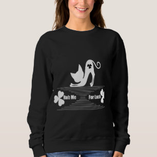 Sudadera Rub me por suerte Día de San Patricio