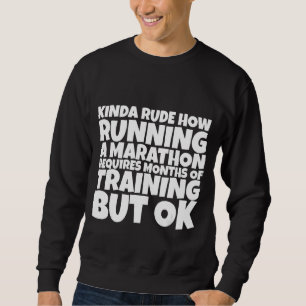 Sudadera Ruda De Cómo Correr Una Maratón Requiere Meses De