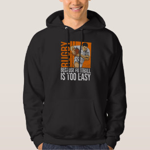 Sudadera Rugby Porque El Fútbol Es Una Cita Demasiado Fácil
