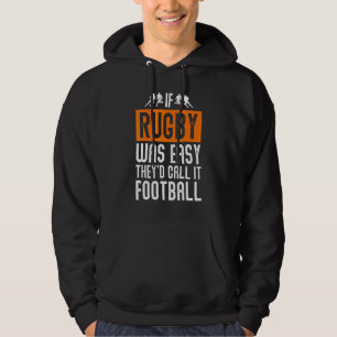 Sudadera Rugby Si El Rugby Era Fácil Lo Llaman Fútbol