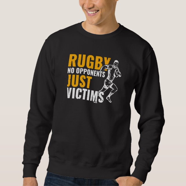 Sudadera Rugby Sports  Rugby No Opponents Just Victims Rugb (Anverso)