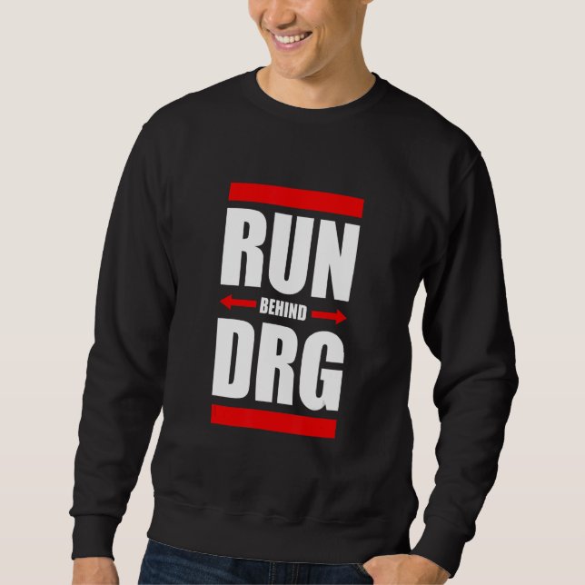 Sudadera Run Behind DRG Apparel (Anverso)