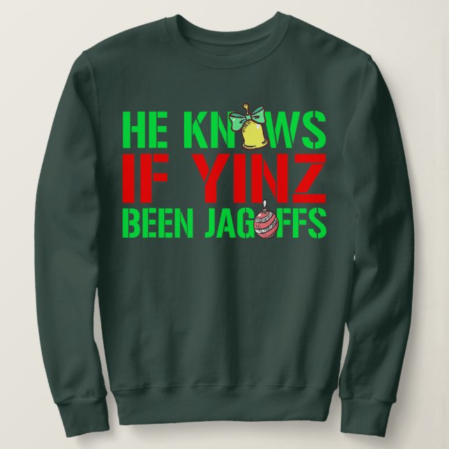 Sudadera Sabe Si Yinz Fue Jagoffs Cristo Pittsburghese (Anverso del diseño)