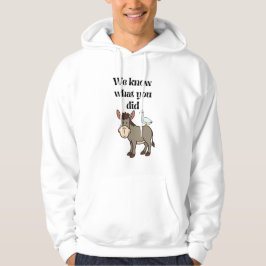 Sudadera Sabemos lo que has hecho Chiste de burro y ganso