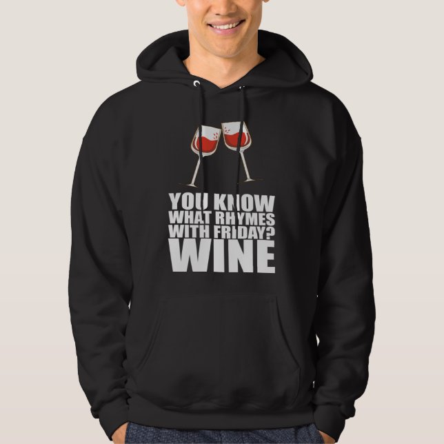 Sudadera Sabes qué rima con vino de viernes (Anverso)