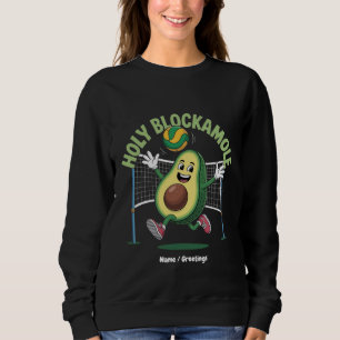 Sudadera Sagrado Blockamole Cute Gracioso Voleibol, aguacat