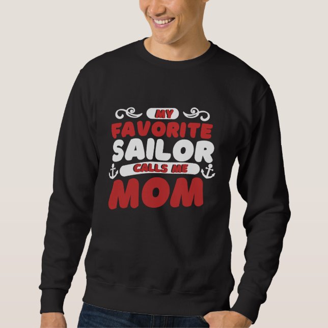 Sudadera Sailing Mom Mother  Captain My Favorite Sailor Cal (Anverso)