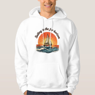 Sudadera Sailing to the Far Horizon. adventures quotes