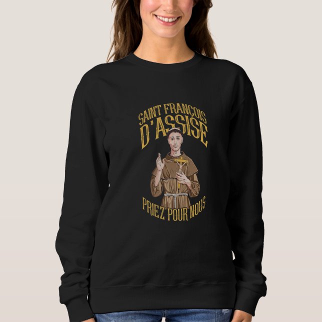 Sudadera Saint Francis of Assisi pray for us Premium (Anverso)