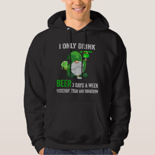 Sudadera saint patrick day Yo solo tomo cerveza 3 días a la