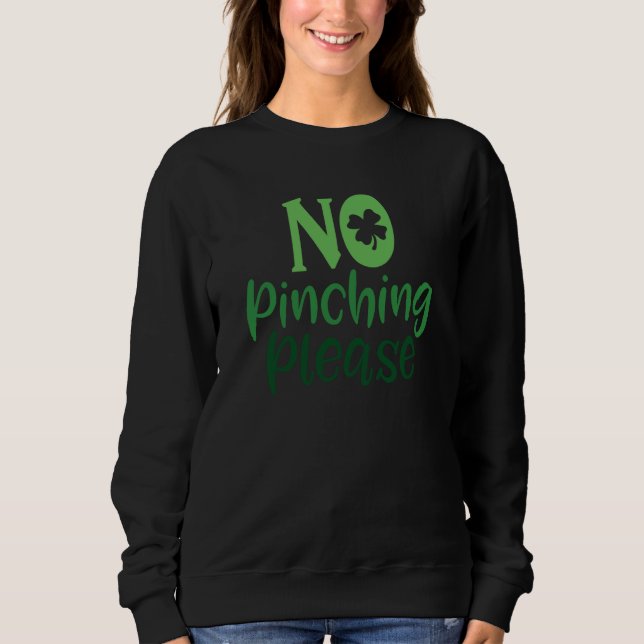 Sudadera Saint Patrick's Day No Pinching Please Paddy's Day (Anverso)