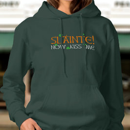 Sudadera ¡Sainte Gracioso Día de San Patricio! Ahora bésame