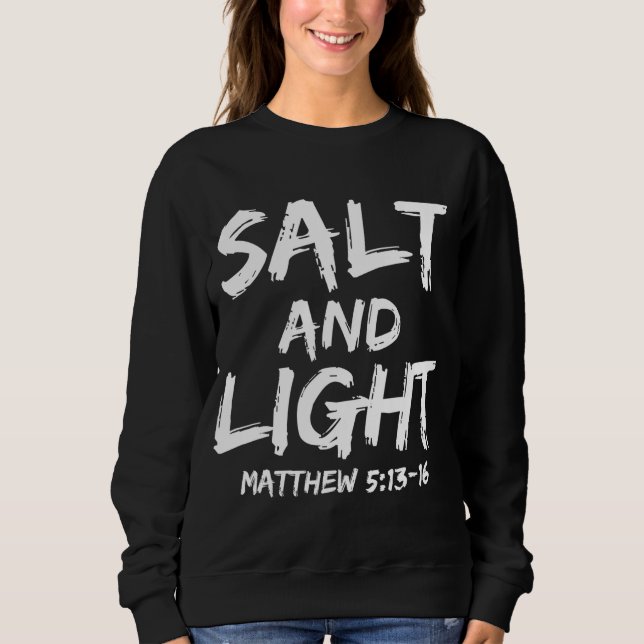 Sudadera Sal y luz para los hombres Mateo 513-16 cristianos (Anverso)