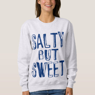 Sudadera Salado Pero Verano Dulce