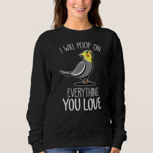 Sudadera Saldrá De Todo Lo Que Amas Cockatiel
