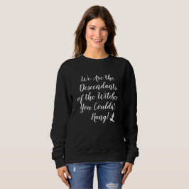 Sudadera Salem Witch Descendants Sweatshirt White Font