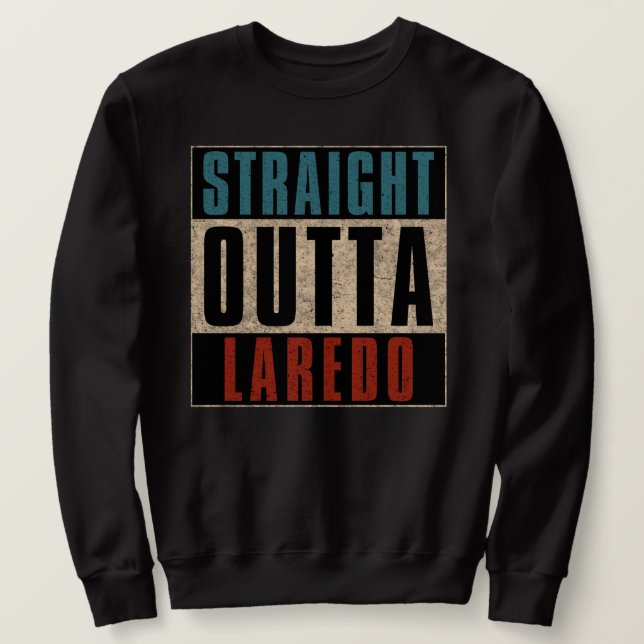 Sudadera Salida directa de Laredo Texas TX (Anverso del diseño)