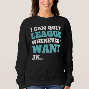 Sudadera Salir de la liga cuando quiera un videojuego 9