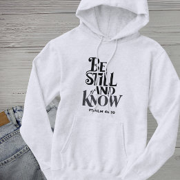 Sudadera Salmo 46:10 Estate Quieto y Conoce Versículo de la