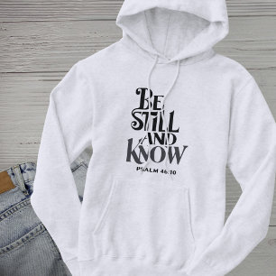 Sudadera Salmo 46:10 Estate Quieto y Conoce Versículo de la