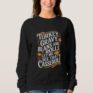 Sudadera Salsa De Pavo Frijoles Y Panecillos Déjame Ver Caz