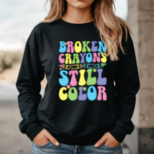 Sudadera Salud Mental de Crayones Rotos Todavía Colorean