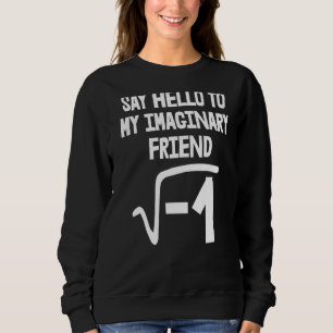 Sudadera Saluda A Los Amigos Imaginarios, Toddler Mathletic