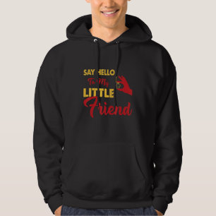 Sudadera Saluda a mi pequeño amigo