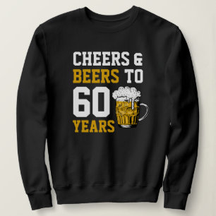 Sudadera Saludos y cervezas por los 60 años de cumpleaños