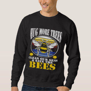 Sudadera Salva Las Abejas Abraza Árboles Limpia Mares Natur